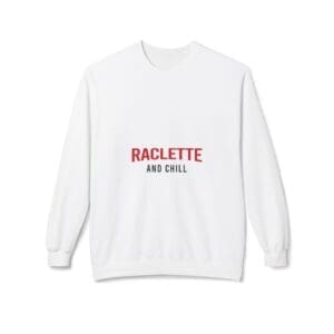 Sweatshirt Raclette and Chill